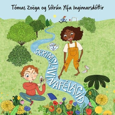 Skrímslavinafélagið eftir Tómas Zoëga og Sólrún Ylfa Ingimarsdóttir - hljóðbók