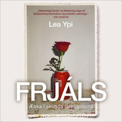 Frjáls - æska í skugga járntjaldsins - hljóðbók
