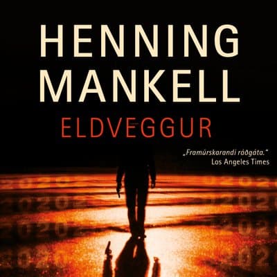 Eldveggur eftir Henning Mankell