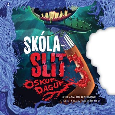 Skólaslit #3 : Öskurdagur eftir Ævar Þór Benediktsson - hljóðbók
