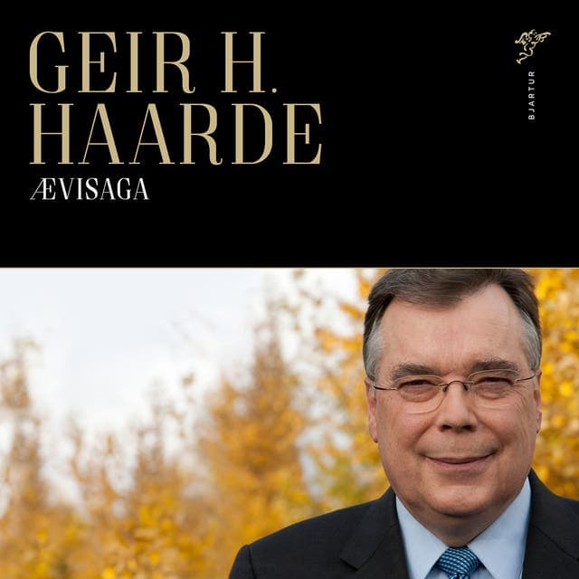 Geir H. Haarde – Ævisaga eftir Geir H. Haarde - hljóðbók
