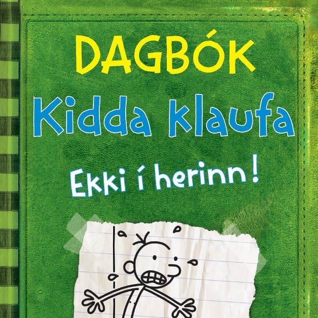Dagbók Kidda klaufa #3 – Ekki í herinn! eftir Jeff Kinney - hljóðbók