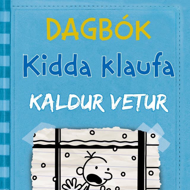 Dagbók Kidda klaufa #6 – Kaldur vetur eftir Jeff Kinney - hljóðbók