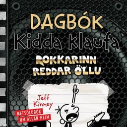 Dagbók Kidda klaufa #17 – Rokkarinn reddar öllu eftir Jeff Kinney - hljóðbók