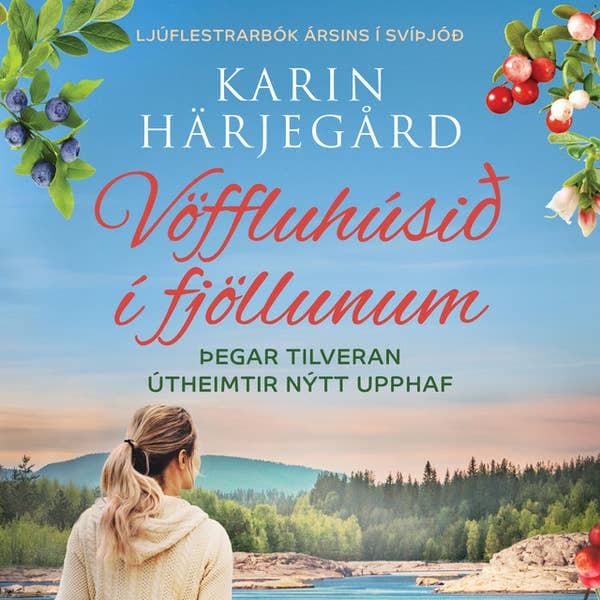 Vöffluhúsið í fjöllunum eftir Karin Härjegård - hljóðbók