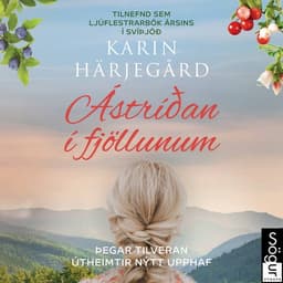 Ástríðan í fjöllunum eftir Karin Härjegård - hljóðbók