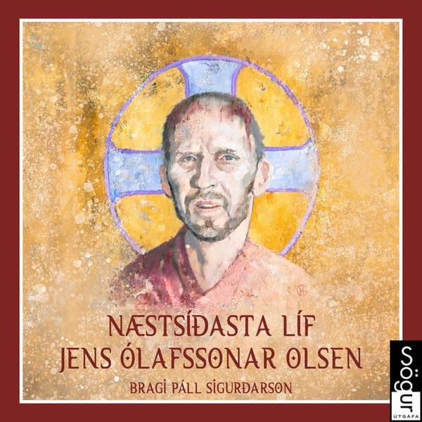 Næstsíðasta líf Jens Ólafssonar Olsen eftir Bragi Páll Sigurðarson - hljóðbók