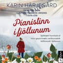 Píanistinn í fjöllunum eftir Karin Härjegård - hljóðbók