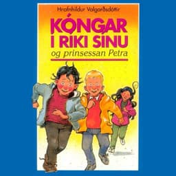 Kóngar í ríki sínu og prinsessan Petra eftir Hrafnhildur Valgarðsdóttir - hljóðbók
