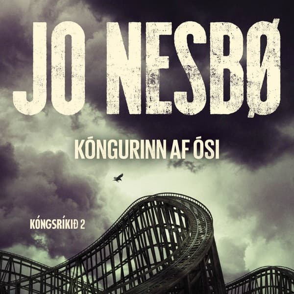 Kóngurinn af Ósi - Kóngsríkið 2 eftir Jo Nesbø - hljóðbók
