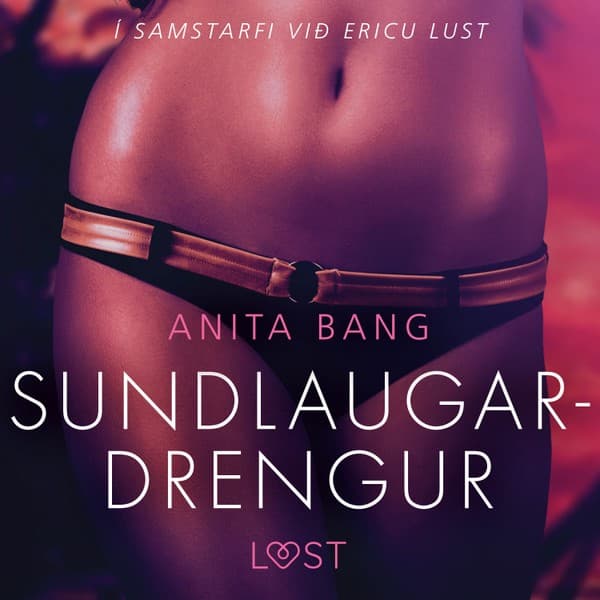 Sundlaugardrengur – Erótísk smásaga eftir Anita Bang - hljóðbók