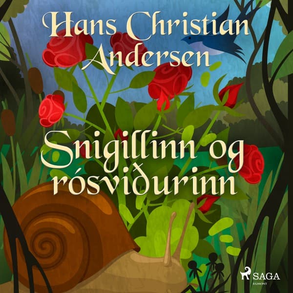 Snigillinn og rósviðurinn eftir H.C. Andersen - hljóðbók