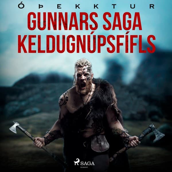 Gunnars saga Keldugnúpsfífls  eftir Óþekktur - hljóðbók