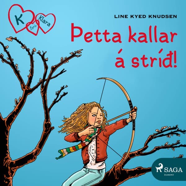 K fyrir Klara 6 – Þetta kallar á stríð! eftir Line Kyed Knudsen - hljóðbók