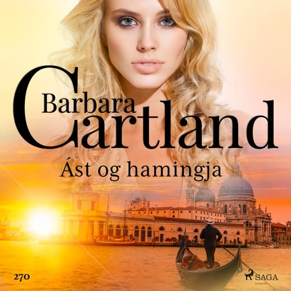 Ást og hamingja (Hin eilífa sería Barböru Cartland 12) eftir Barbara Cartland - hljóðbók