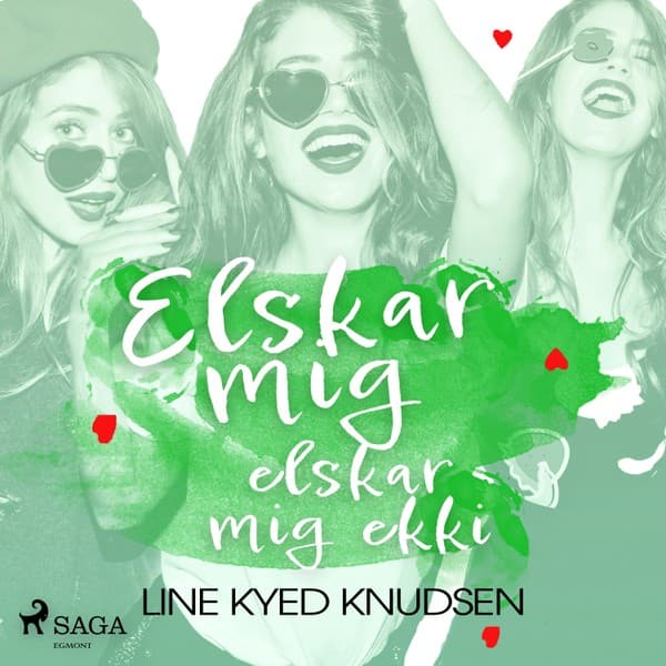Elskar mig, elskar mig ekki 1–4 eftir Line Kyed Knudsen - hljóðbók