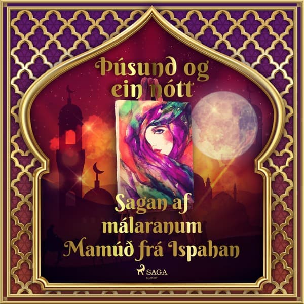 Sagan af málaranum Mamúð frá Ispahan (Þúsund og ein nótt 25) eftir Middle Eastern Folk Tales - hljóðbók