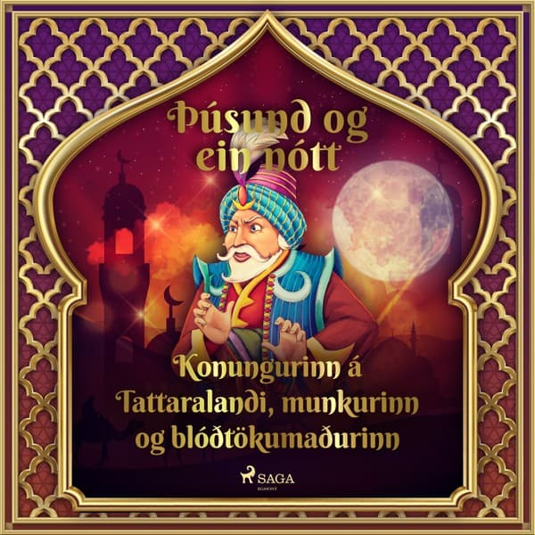 Konungurinn á Tattaralandi, munkurinn og blóðtökumaðurinn (Þúsund og ein nótt 20) eftir Middle Eastern Folk Tales - hljóðbók