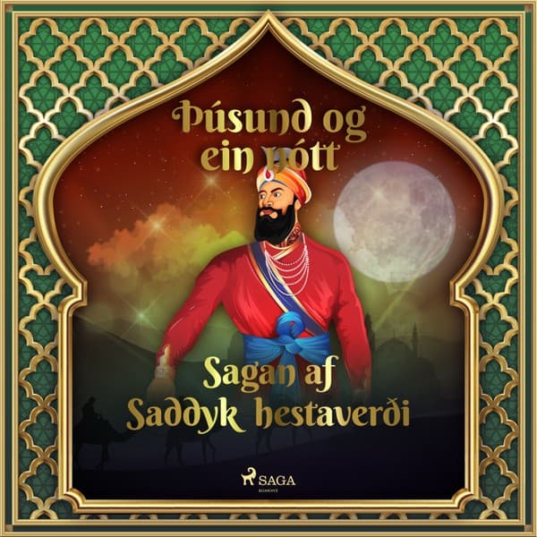 Sagan af Saddyk hestaverði (Þúsund og ein nótt 12) eftir Middle Eastern Folk Tales - hljóðbók