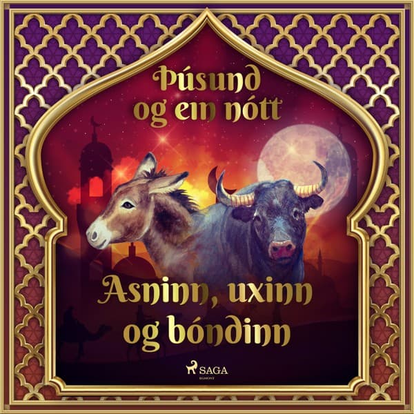 Asninn, uxinn og bóndinn (Þúsund og ein nótt 2) eftir Middle Eastern Folk Tales - hljóðbók