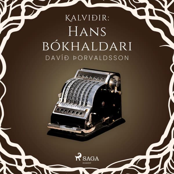 Kalviðir: Hans bókhaldari eftir Davíð Þorvaldsson - hljóðbók