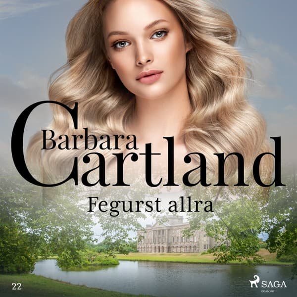 Fegurst allra (Hin eilífa sería Barböru Cartland 22) eftir Barbara Cartland - hljóðbók