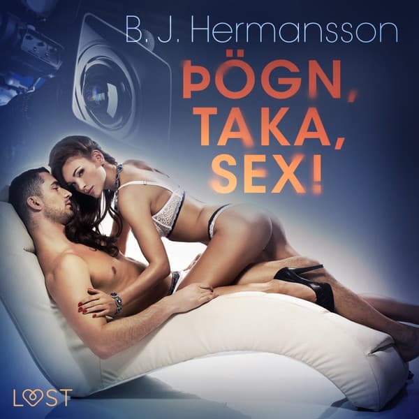 Þögn, taka, se! – Erótísk smásaga eftir B. J. Hermansson - hljóðbók