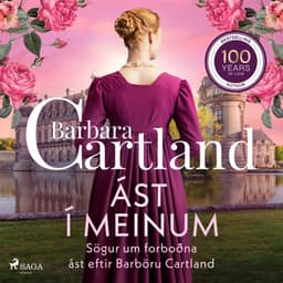 Ást í meinum: Sögur um forboðna ást eftir Barböru Cartland eftir Barbara Cartland - hljóðbók