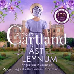 Ást í leynum: Sögur um leynimakk og ást eftir Barböru Cartland eftir Barbara Cartland - hljóðbók