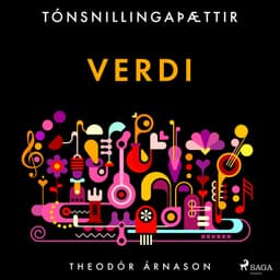 Tónsnillingaþættir: Verdi eftir Theódór Árnason - hljóðbók