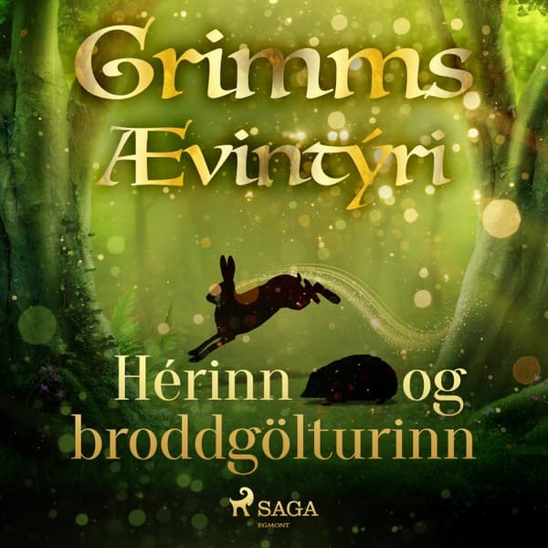 Hérinn og broddgölturinn eftir Grimmsbræður - hljóðbók