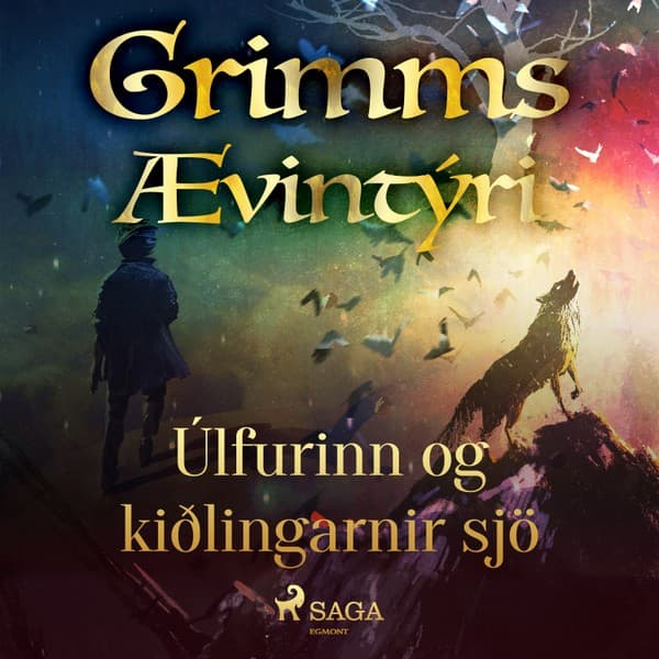 Úlfurinn og kiðlingarnir sjö eftir Grimmsbræður - hljóðbók