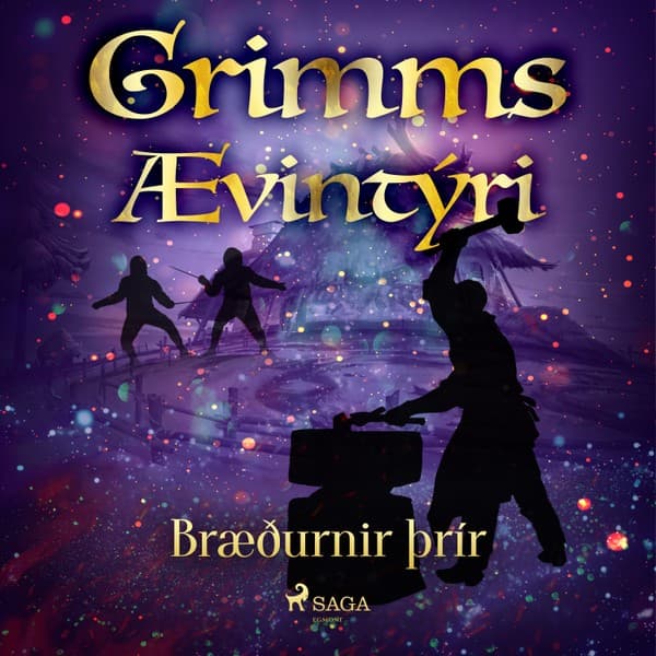 Bræðurnir þrír eftir Grimmsbræður - hljóðbók