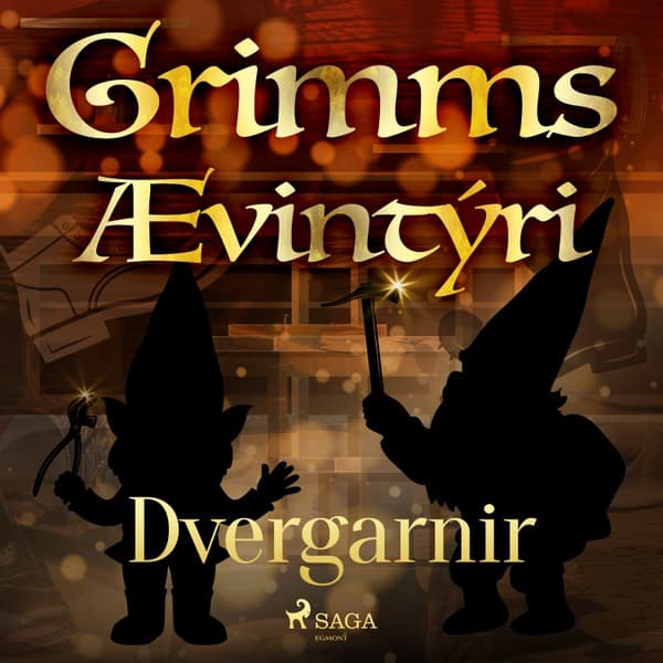 Dvergarnir eftir Grimmsbræður - hljóðbók