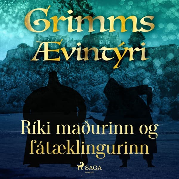 Ríki maðurinn og fátæklingurinn eftir Grimmsbræður - hljóðbók