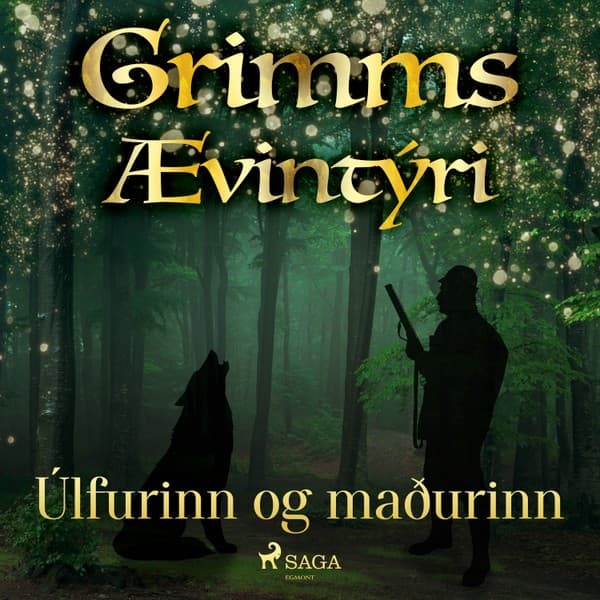 Úlfurinn og maðurinn eftir Grimmsbræður - hljóðbók