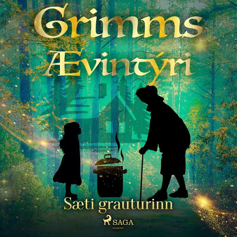 Sæti grauturinn eftir Grimmsbræður - hljóðbók