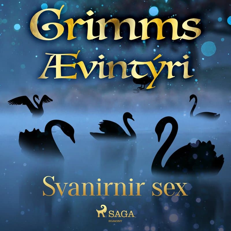 Svanirnir sex eftir Grimmsbræður - hljóðbók
