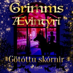 Götóttu skórnir eftir Grimmsbræður - hljóðbók