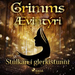 Stúlkan í glerkistunni eftir Grimmsbræður - hljóðbók