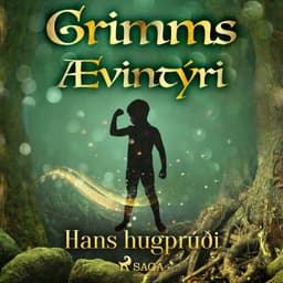 Hans hugprúði eftir Grimmsbræður - hljóðbók
