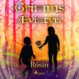 Rósin eftir Grimmsbræður - hljóðbók