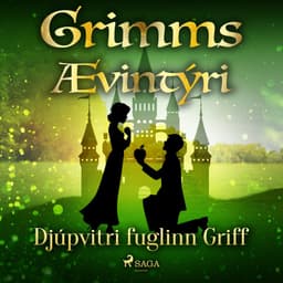 Djúpvitri fuglinn Griff eftir Grimmsbræður - hljóðbók