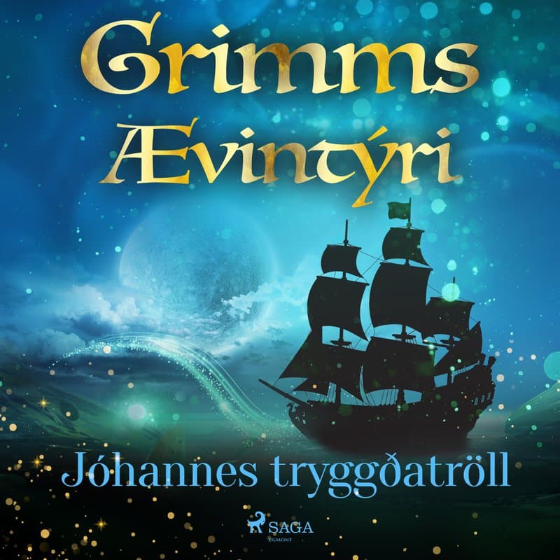 Jóhannes tryggðatröll eftir Grimmsbræður - hljóðbók