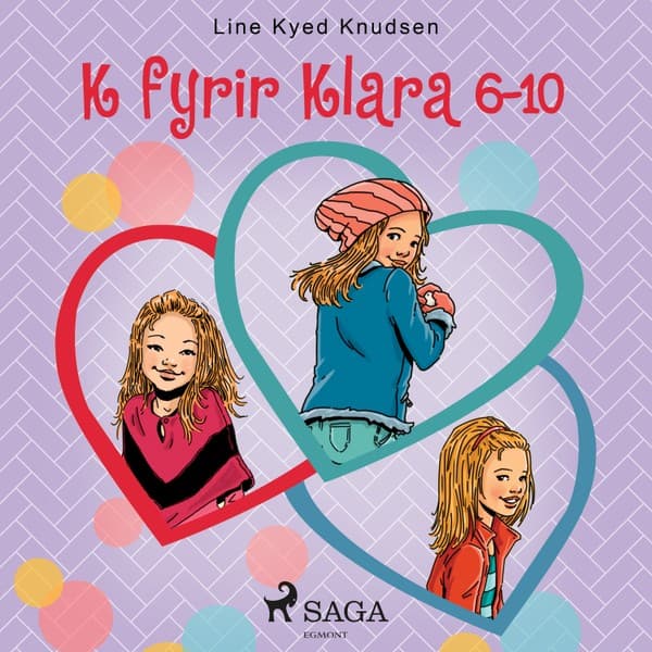 K fyrir Klara 6–10 eftir Line Kyed Knudsen - hljóðbók