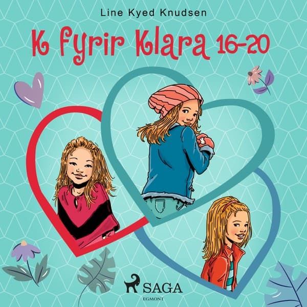 K fyrir Klara 16–20 eftir Line Kyed Knudsen - hljóðbók