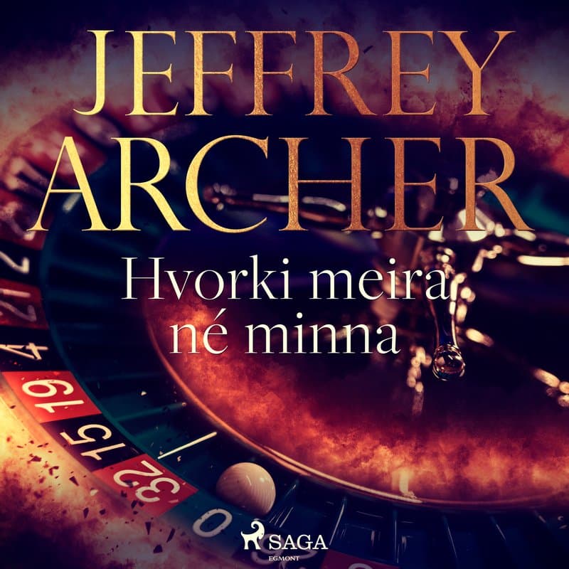 Hvorki meira né minna eftir Jeffrey Archer - hljóðbók