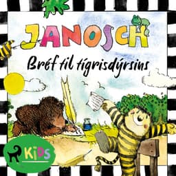 Bréf til tígrisdýrsins eftir Janosch - hljóðbók