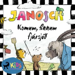 Komum, finnum fjársjóð eftir Janosch - hljóðbók