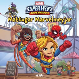 Ofurhetjur í ævintýrum – Máttugar Marvelmeyjar eftir Marvel - hljóðbók